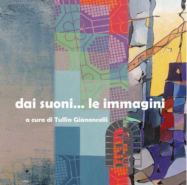 dai suoni. le immagini di Tullia Gianoncelli, 2020, Youcanprint