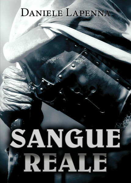 Sangue Reale di Daniele Lapenna, 2020, Youcanprint