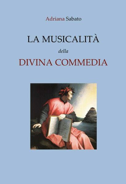 La musicalità della Divina Commedia di Adriana Sabato, 2020, Youcanprint