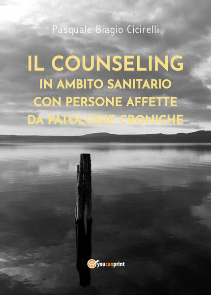 Il counseling in ambito sanitario con persone affette da patologie …