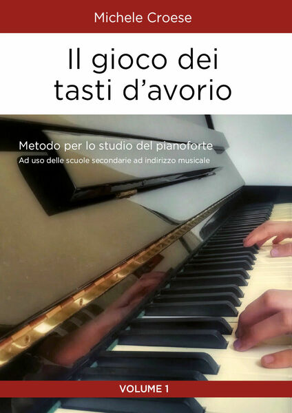 Il gioco dei tasti d?avorio. Metodo per lo studio del …