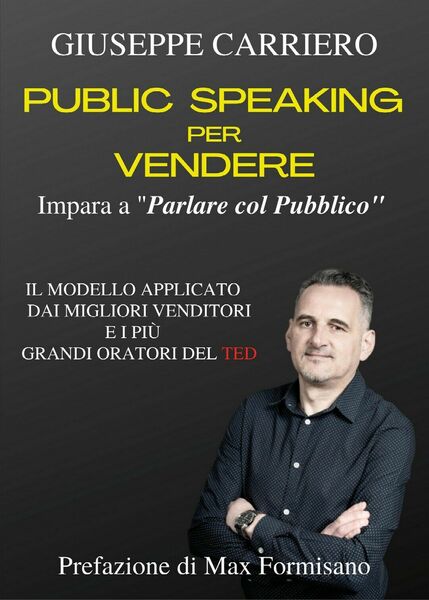 Public Speaking per vendere di Giuseppe Carriero, 2021, Youcanprint