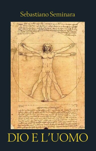 Dio e l?uomo di Sebastiano Seminara, 2020, Youcanprint
