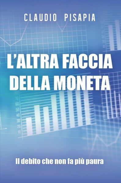 L?altra faccia della moneta. Il debito che non fa più …