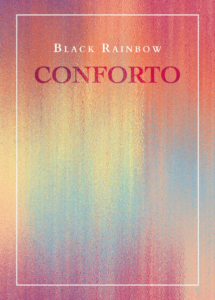 Conforto di Black Rainbow, 2020, Youcanprint