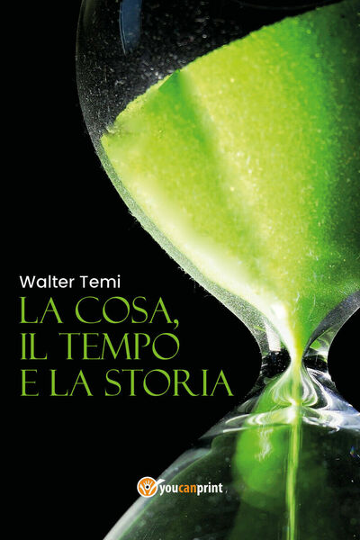 La cosa, il tempo e la storia di Walter Temi, …