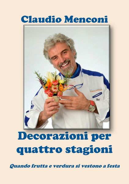 DECORAZIONI PER QUATTRO STAGIONI - Quando frutta e verdura si …