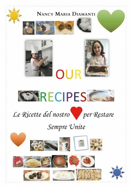OUR RECIPES di Nancy Maria Diamanti, 2020, Youcanprint
