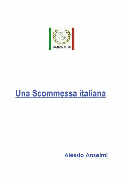 Una scommessa italiana di Alessio Anselmi, 2020, Youcanprint