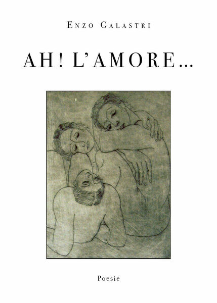 Ah! L? amore. di Enzo Galastri, 2020, Youcanprint