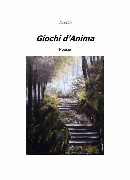 Giochi d?Anima di Junio, 2019, Youcanprint