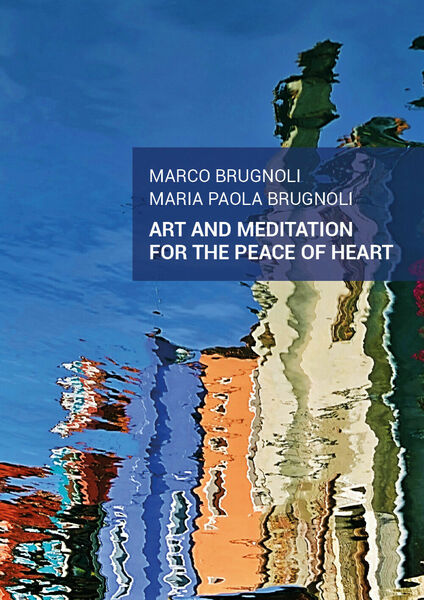 Art and meditation for the peace of heart di Marco …