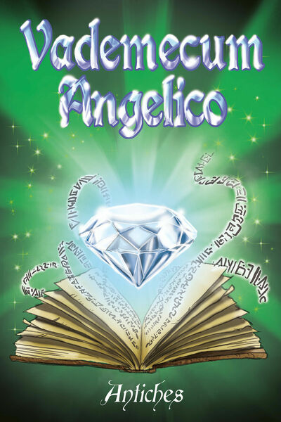 Vademecum angelico di Antiches, 2019, Youcanprint