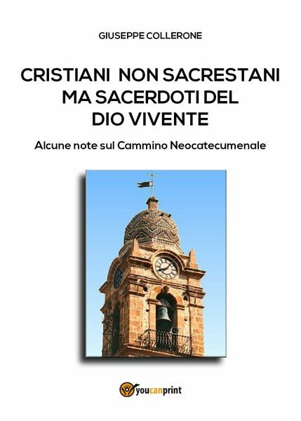Cristiani non sacrestani di Giuseppe Collerone, 2018, Youcanprint