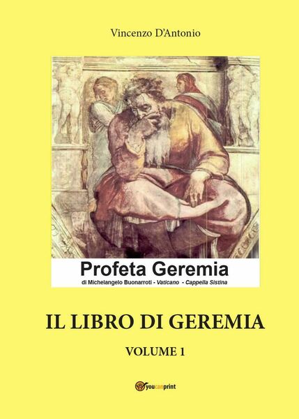 Il libro di Geremia - Volume 1 di Vincenzo D?Antonio, …