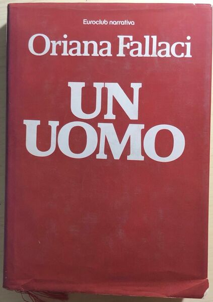 Un uomo di Oriana Fallaci, 1980, Euroclub Narrativa