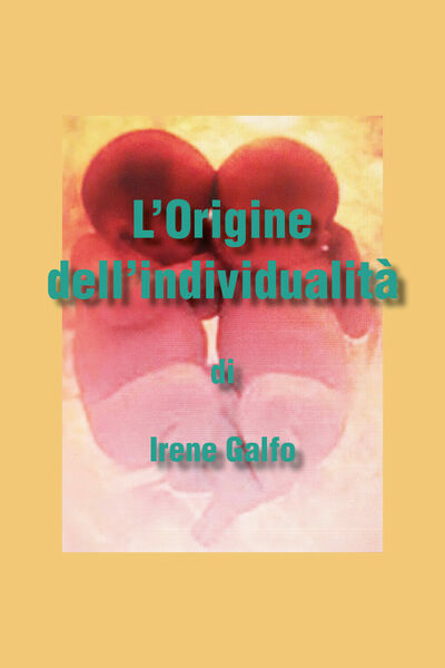 L?origine dell?individualità di Irene Galfo, 2021, Youcanprint