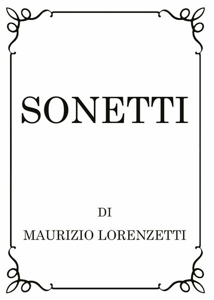 Sonetti di Maurizio Lorenzetti, 2019, Youcanprint