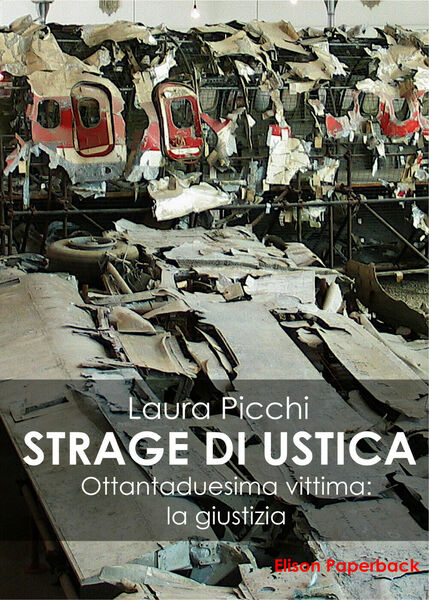 La strage di Ustica, Laura Picchi, 2020, Elison Paperback