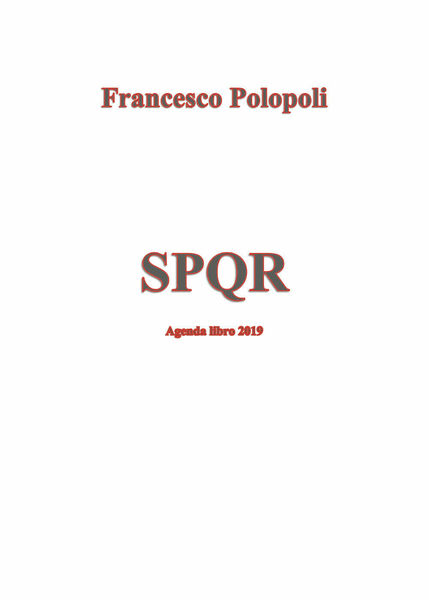 Agenda Romana di Francesco Polopoli, 2018, Youcanprint