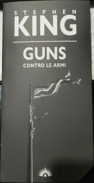 Guns. Contro le armi Stephen King VARIANT limitata e numerata