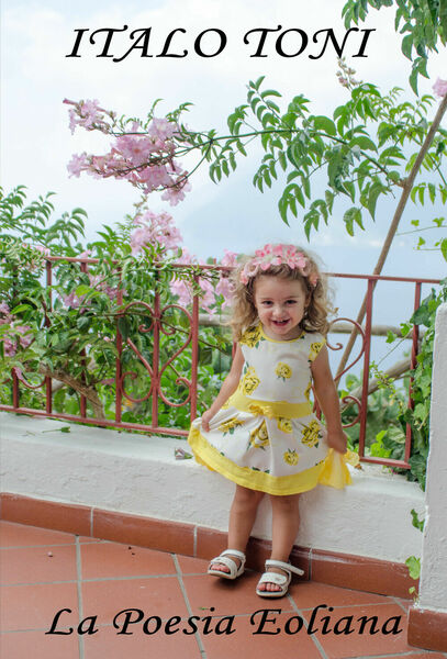 La poesia Eoliana di Italo Toni, 2018, Youcanprint