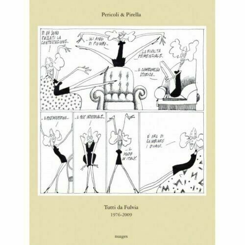 Tutti da Fulvia 1976-2009 di Tullio Pericoli & Emanuele Pirella, …