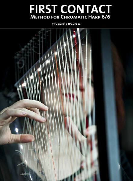 First Contact. Method for chromatic harp 6/6. di Vanessa D?Aversa, …