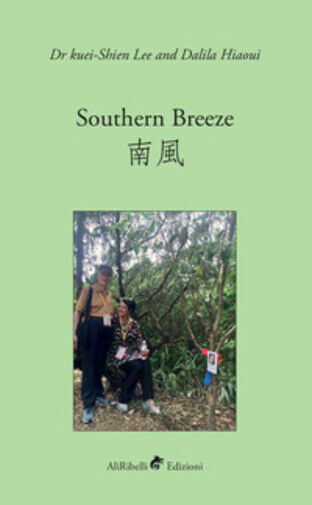 Southern breeze. Ediz. inglese e cinese di Dalila Hiaoui, 2018, …
