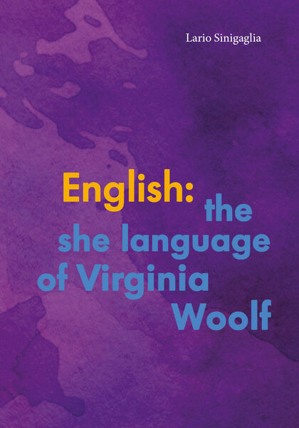 English: the She Language of Virginia Woolf di Lario Sinigaglia, …
