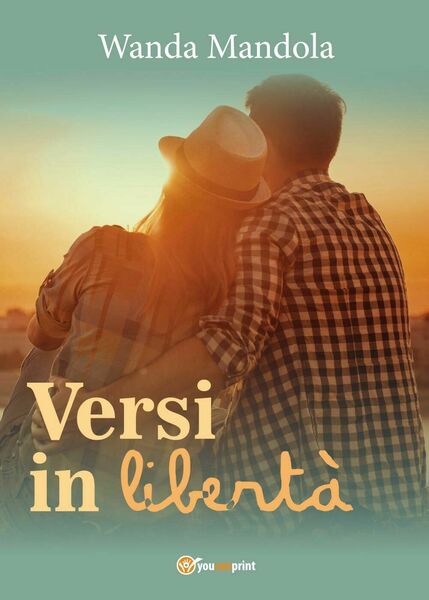 Versi in libertà di Wanda Mandola, 2017, Youcanprint