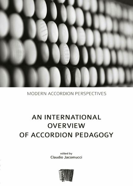 An International Overview of Accordion Pedagogy di Claudio Jacomucci, 2017, …