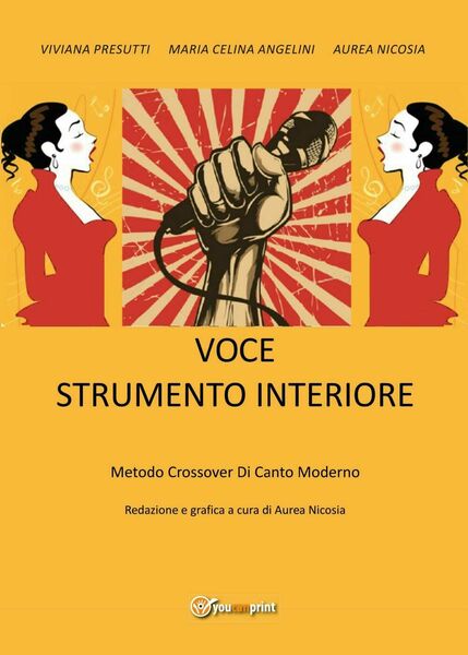 Voce strumento interiore. Metodo crossover di canto moderno di Viviana …