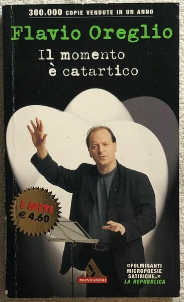 Il momento è catartico di Flavio Oreglio, 2003, Mondadori