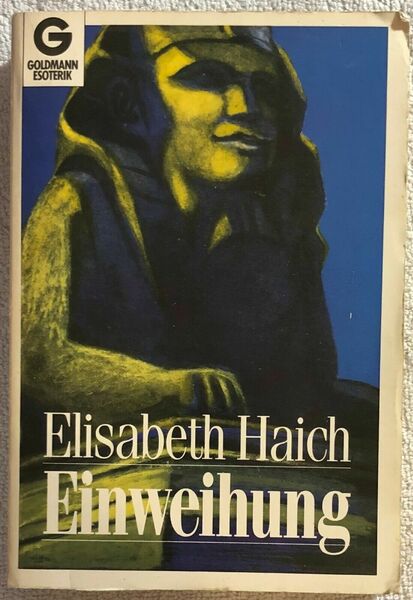 Einweihung di Elisabeth Haich, 1990, Goldmann Esoterik