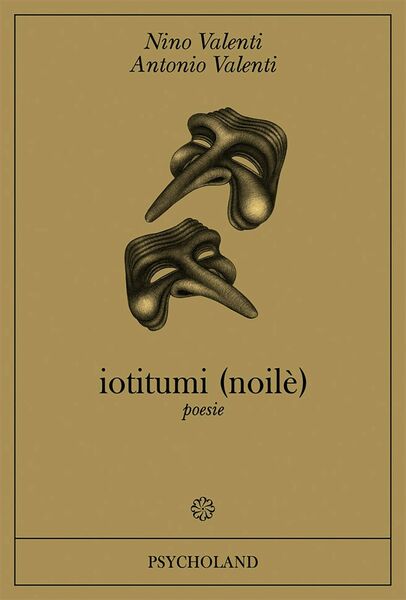 Iotitumi (noilè) di Nino Valenti, Antonio Valenti, 2016, Youcanprint