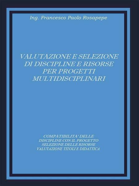 Valutazione e selezione di discipline e risorse per progetti multidisciplinari …