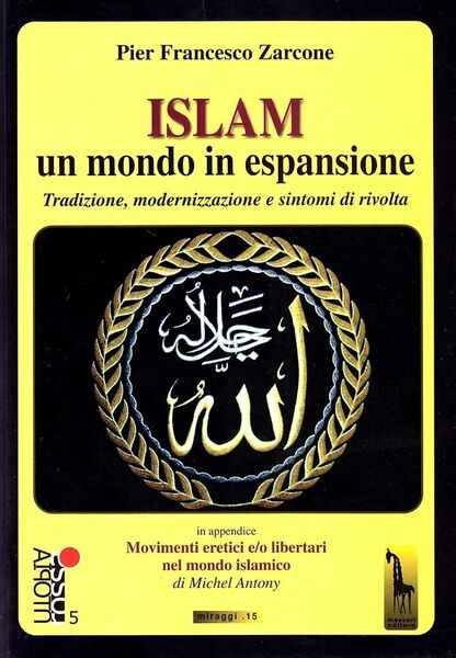 Islam, un mondo in espansione tradizione, modernizzazione e sintomi di …