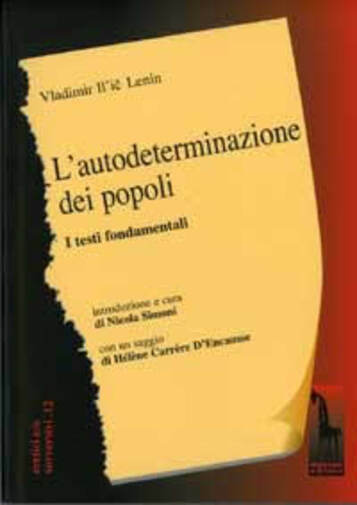 L?autodeterminazione dei popoli. I testi fondamentali di Lenin, 2005, Massari