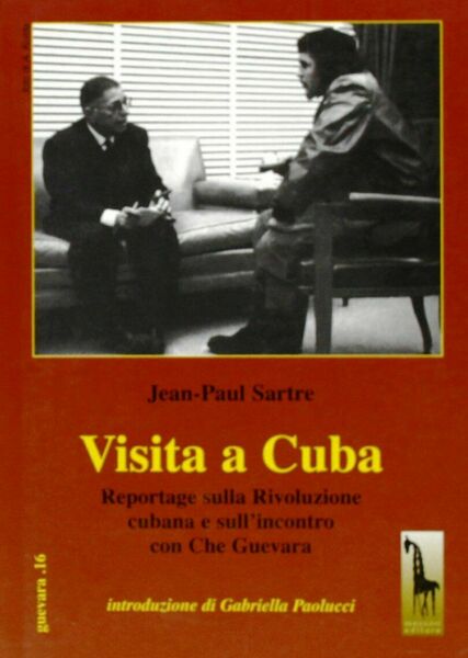 Visita a Cuba. Reportages sulla rivoluzione cubana e sull?incontro con …