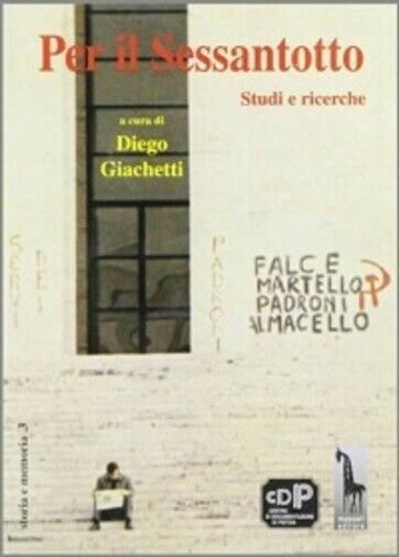 Per il Sessantotto studi e ricerche di Diego Giachetti, 1998, …