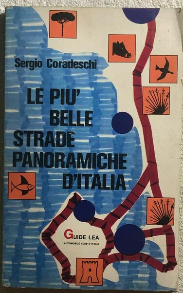 Le più belle strade panoramiche d?italia di Sergio Coradeschi, 1963, …