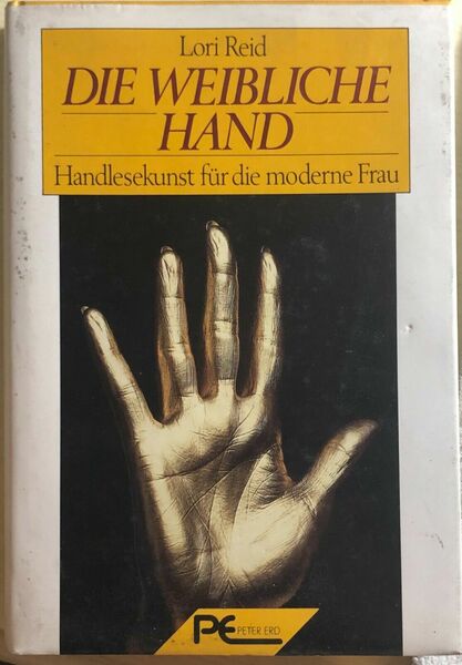 Die weibliche Hand Handlesekunst für d. moderne Frau di Lori …