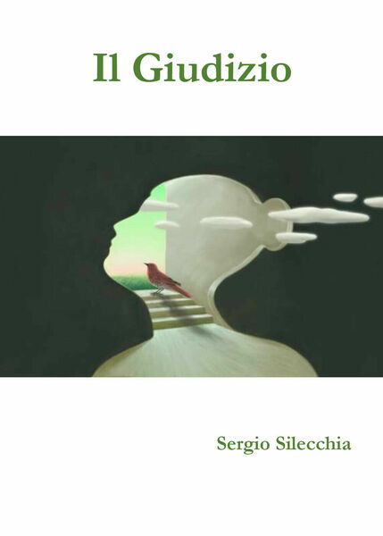 Il giudizio di Sergio Silecchia, 2021, Youcanprint