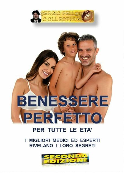 Benessere perfetto di Sergio Felleti, 2016, Youcanprint