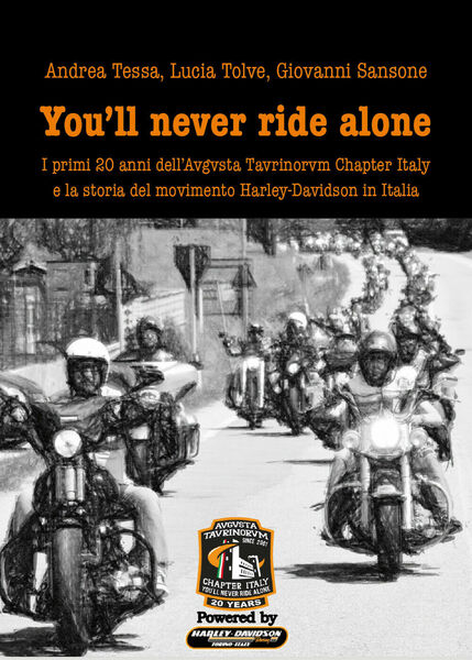 You?ll never ride alone di Giovanni Sansone, Andrea Tessa, Lucia …