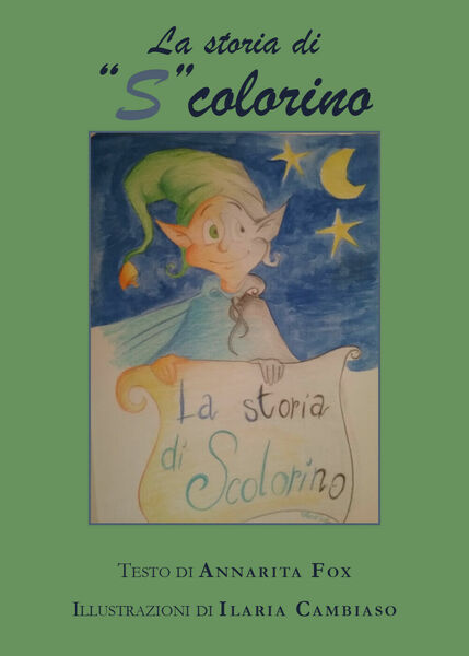 La storia di «S» colorino di Ilaria Cambiaso, 2021, Youcanprint