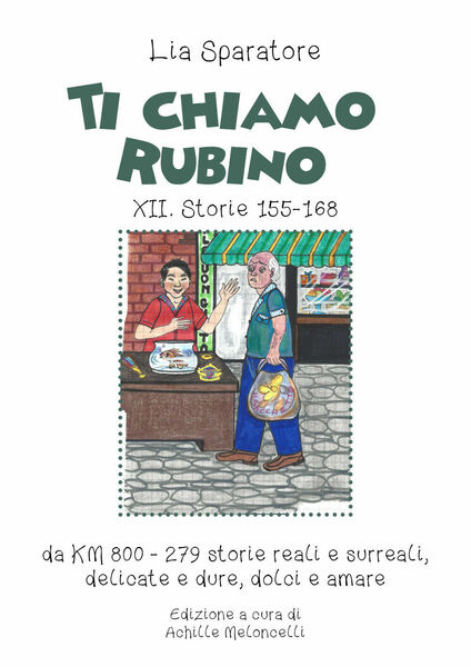 Ti chiamo Rubino XII. Storie 155-168 da KM 800-279 storie …