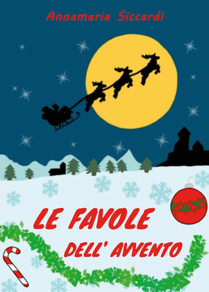 Le favole dell?Avvento di Annamaria Siccardi, 2020, Youcanprint