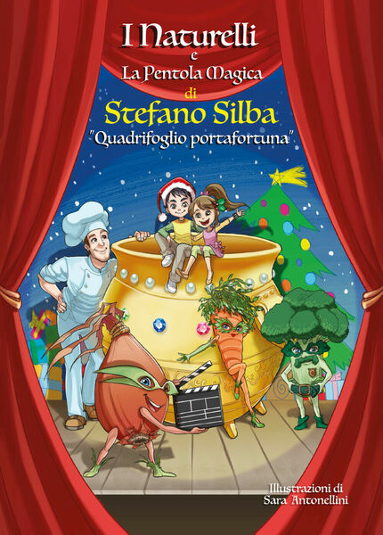 Quadrifoglio portafortuna. I Naturelli e la pentola magica di Stefano …